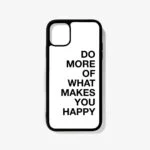Makes You Happy – Premium Metal Phone Case | 2025 Edition