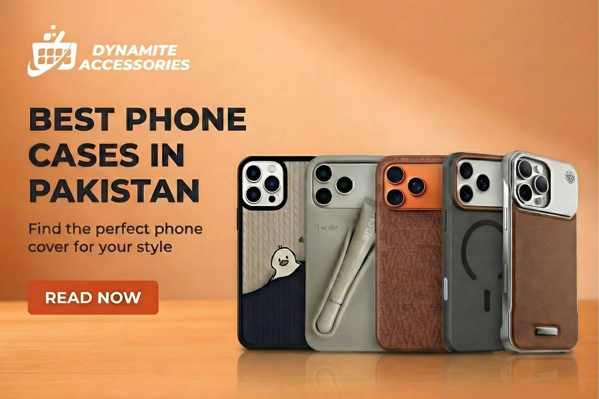 Best Phone Cases in Pakistan 2026 | Prices, Reviews & Buying Guide